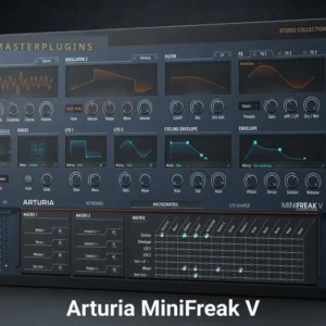 Arturia MiniFreak V – Polyphonic Hybrid Softsynth for Mac & Windows
